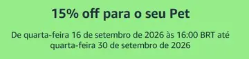 🏷 15% OFF para o seu Pet