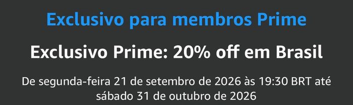 🏷️ Exclusivo Prime: 20% OFF em Brasil
